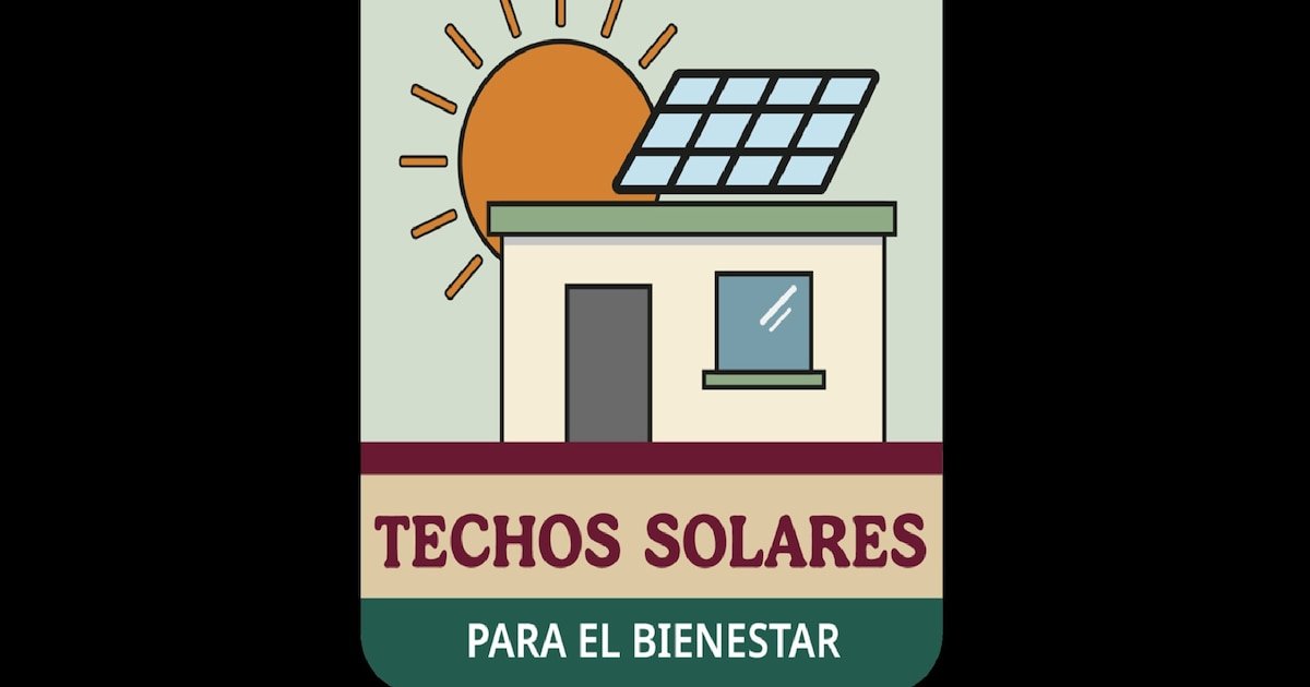 Techos Solares para el Bienestar: paneles al rescate de bolsillos achicharrados