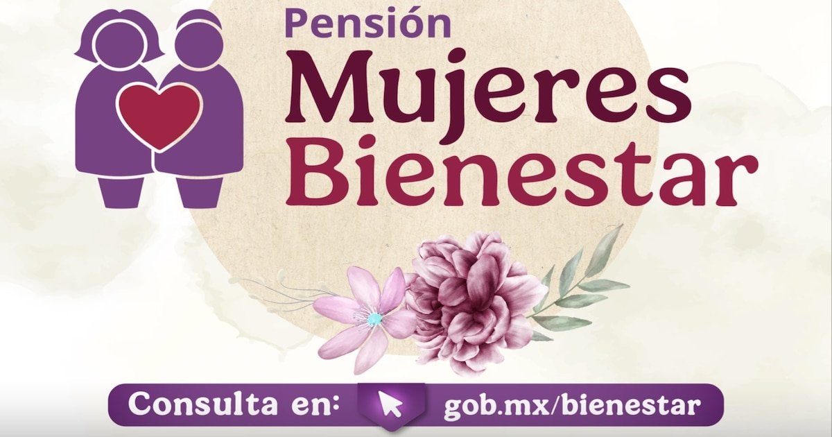 Pensión Mujeres Bienestar: registro abierto con 3 mil pesos bimestrales